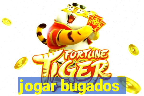 jogar bugados