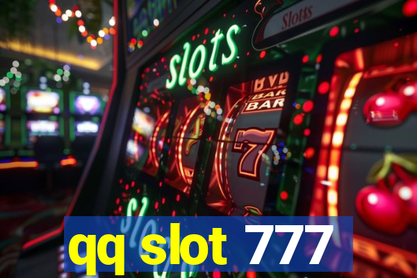 qq slot 777