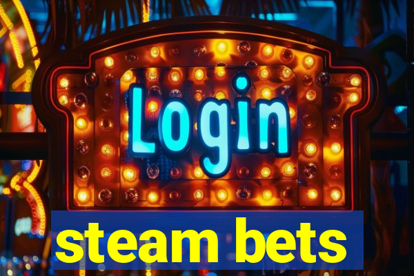 steam bets