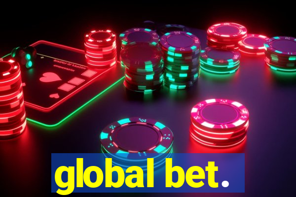 global bet.