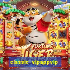 classic vipappvip slots 2022