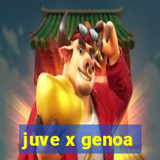 juve x genoa