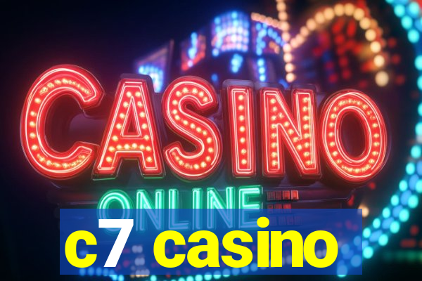 c7 casino