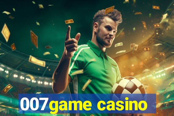 007game casino