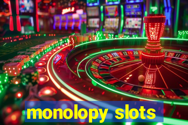 monolopy slots