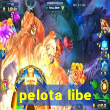 pelota libe