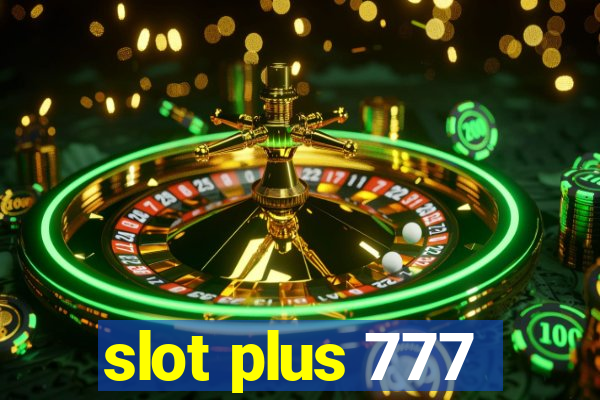 slot plus 777