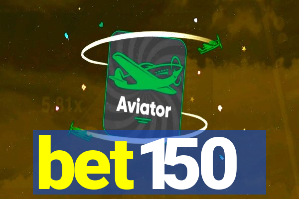 bet150