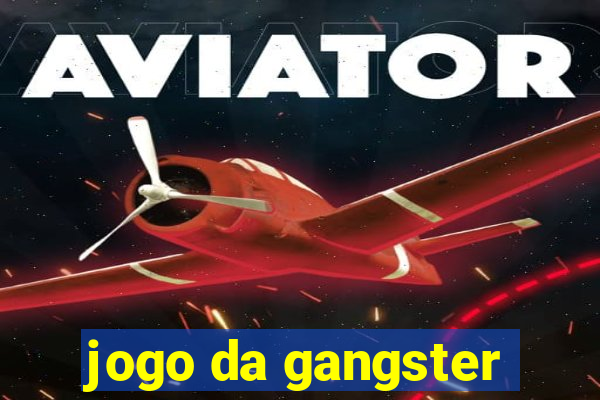 jogo da gangster