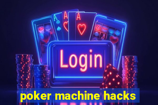 poker machine hacks