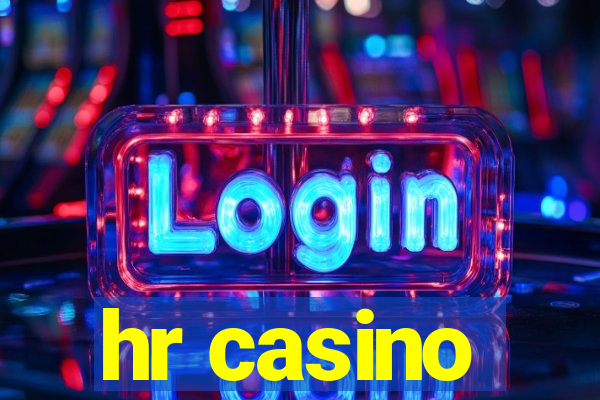 hr casino