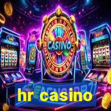 hr casino