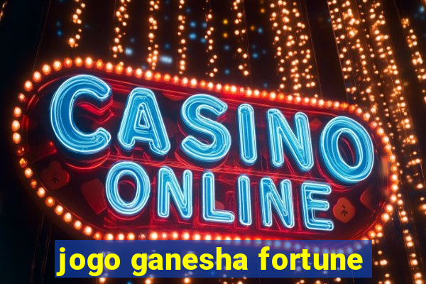 jogo ganesha fortune