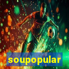 soupopular