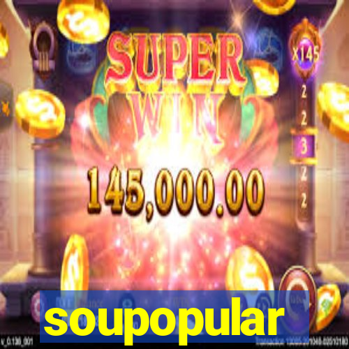 soupopular