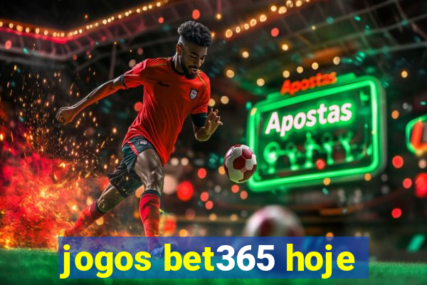 jogos bet365 hoje