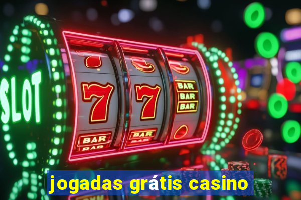 jogadas grátis casino