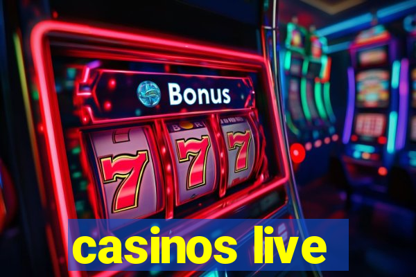 casinos live