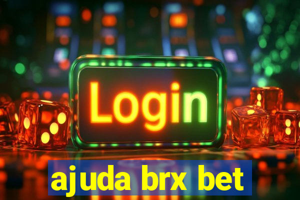 ajuda brx bet