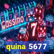 quina 5677