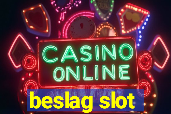 beslag slot