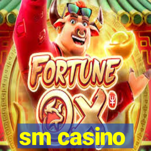 sm casino