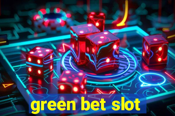 green bet slot