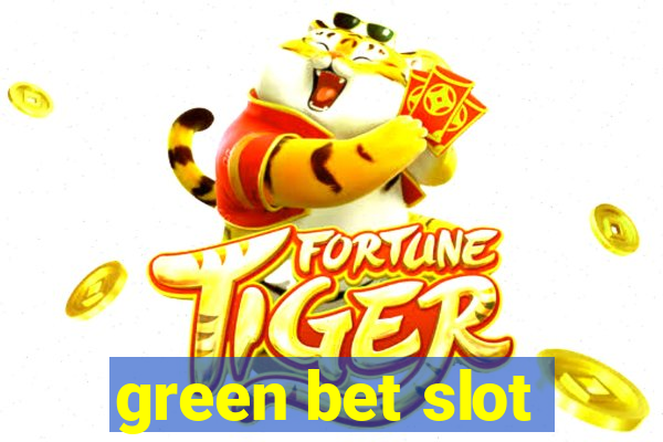 green bet slot