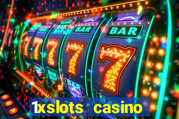 1xslots casino бонус за регистрацию