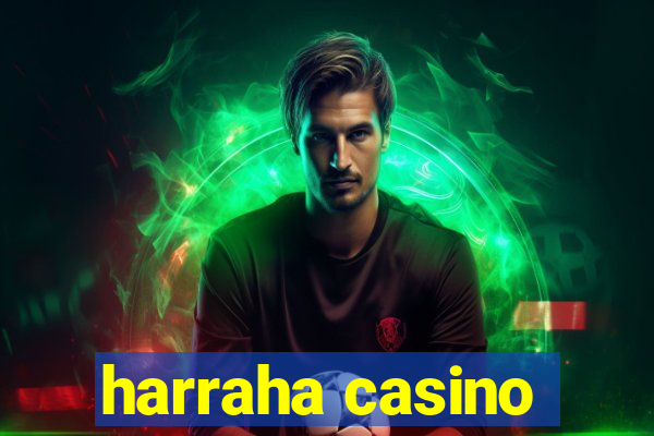 harraha casino