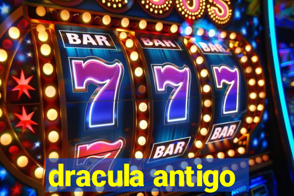 dracula antigo