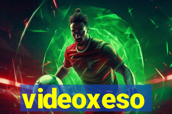 videoxeso