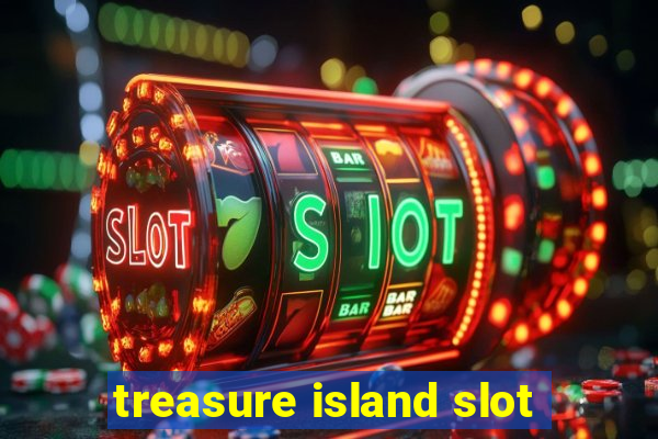 treasure island slot