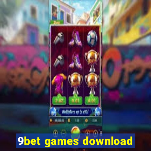 9bet games download