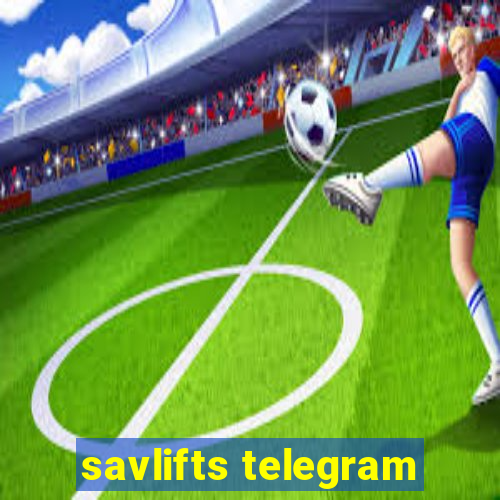 savlifts telegram