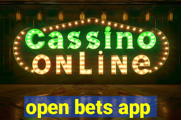 open bets app