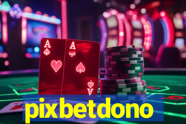 pixbetdono