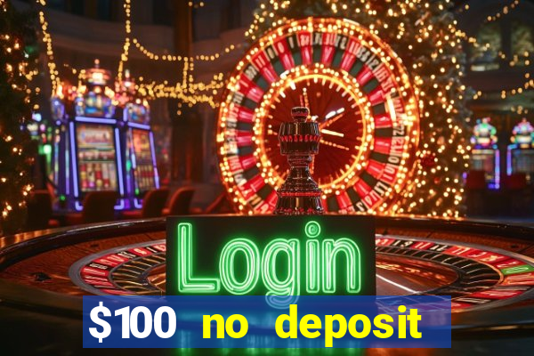 $100 no deposit mobile casino