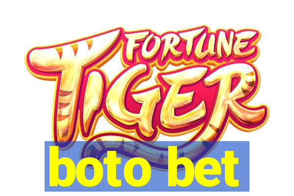 boto bet