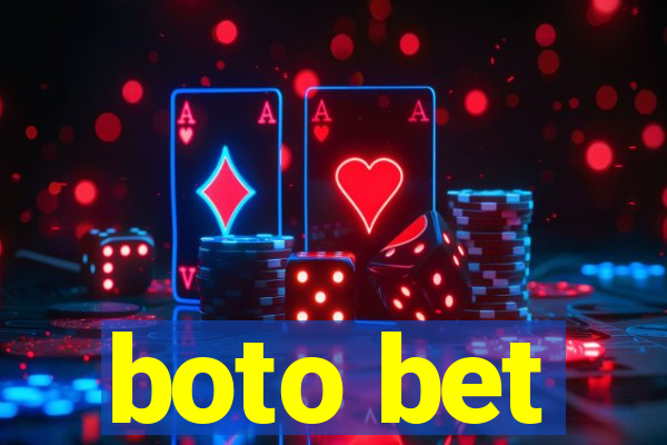 boto bet