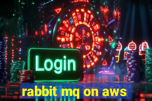 rabbit mq on aws