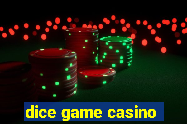 dice game casino