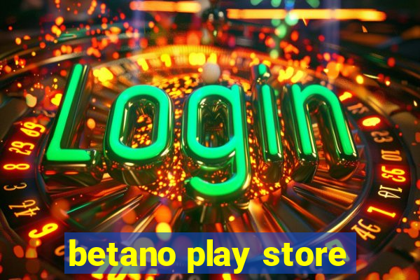 betano play store