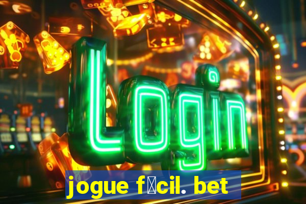 jogue f谩cil. bet