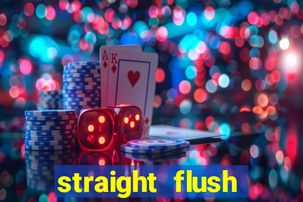 straight flush royal flush