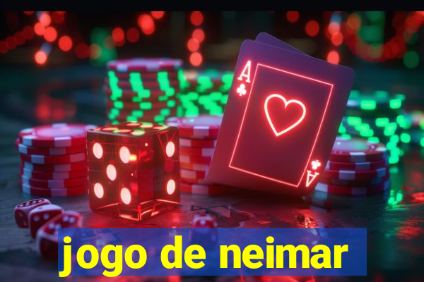 jogo de neimar