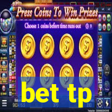 bet tp