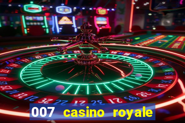 007 casino royale 007 spectre