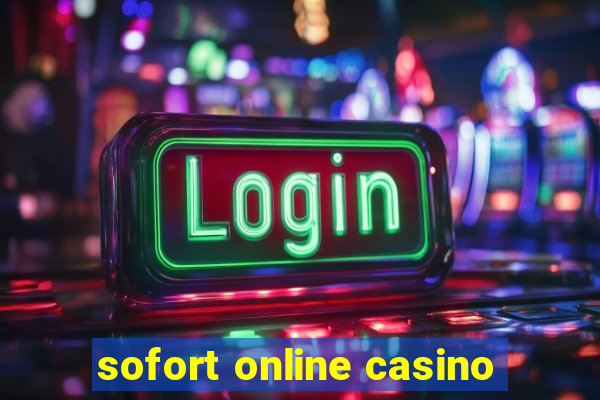 sofort online casino