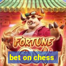 bet on chess